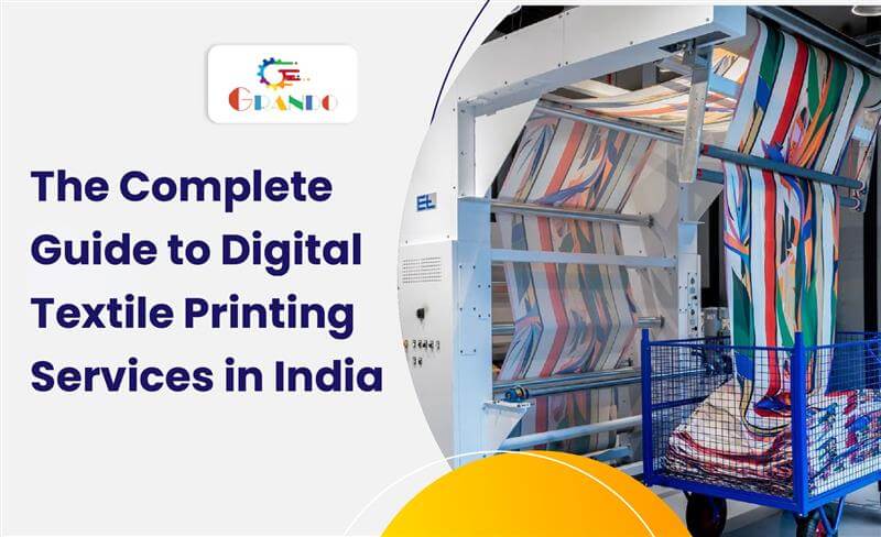 The Complete Guide to Digital Textile Printing Services in India