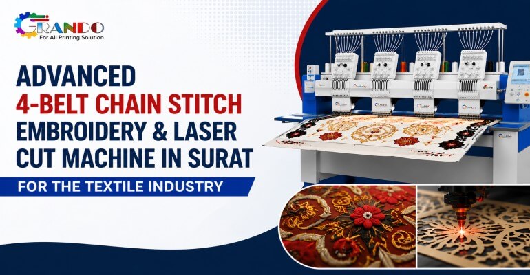 Advanced 4 Belt Chain Stitch Embroidery & Laser Cut Machine in Surat for the Textile Industry