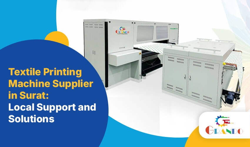 Textile Printing Machine Supplier in Surat Local Support and Solutions